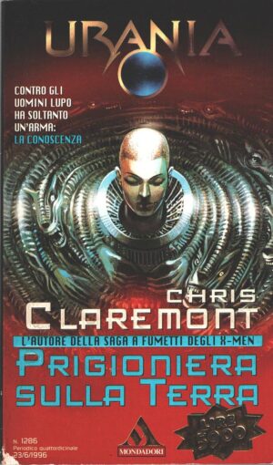 Prigioniera sulla Terra di Claremont Chris - Urania n. 1286 ed. Mondadori
