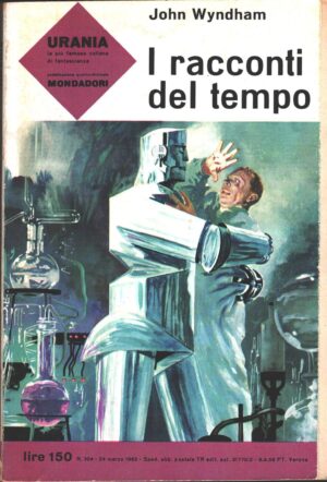 I racconti del tempo di John Wyndham - Urania n. 304 ed. Mondadori