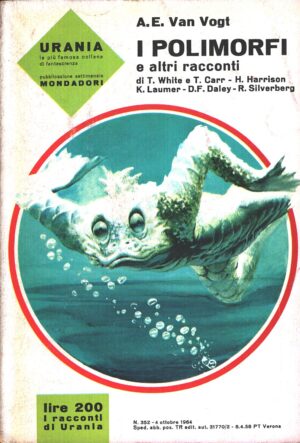 I poliformi e altri racconti di A. E. Van Vogt - Urania n. 352 ed. Mondadori