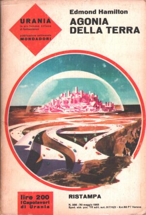 Agonia della Terra di Edmond Hamilton - Urania n. 386 ed. Mondadori