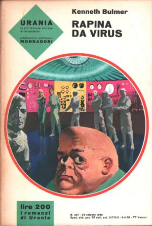 Rapina da virus di Kenneth Bulmer - Urania n. 407 ed. Mondadori