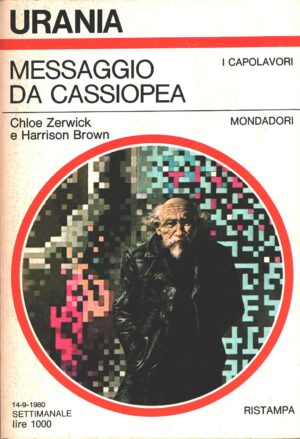 Messaggio da Cassiopea di Chloe Zerwick e Harrison Brown - Urania n. 853 (I Capolavori) ed. Mondadori