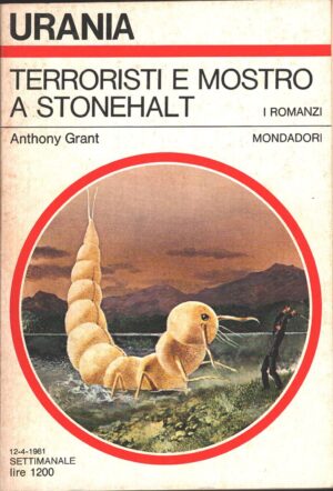 Terroristi e mostro a Stonehalt di Anthony Grant - Urania n. 883 (I Romanzi) ed. Mondadori
