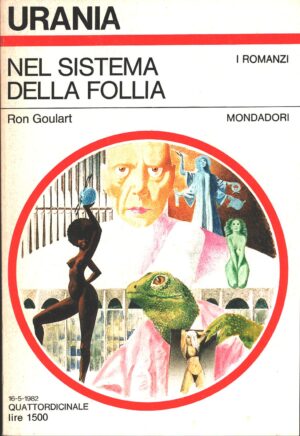 Nel sistema della follia di Ron Goulart - Urania n. 918 (I Romanzi) ed. Mondadori