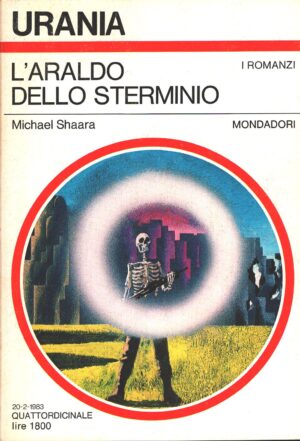 L'araldo dello sterminio di Michael Shaara - Urania n. 938 (I Romanzi) ed. Mondadori