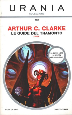 Le guide del tramonto (1953) di Arthur C. Clarke - Urania n. 162 (Collezione) ed. Mondadori