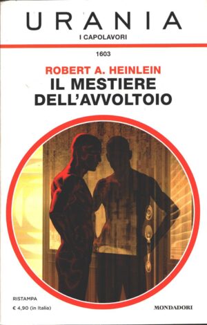 Il mestiere dell'avvoltoio di Robert A. Heinlein - Urania n. 1603 (I Capolavori) ed. Mondadori