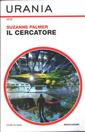 Il cercatore di Suzanne Palmer - Urania n. 1717 ed. Mondadori