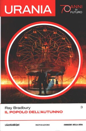 Il popolo dell'autunno di Ray Bradbuty - Urania n. 3 (70 anni di Futuro) ed. La Gazzetta dello Sport