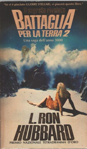 Il segreto rivelato - Battaglia per la terra vol. 2 di Hubbard, L. Ron ed. New Era Publications Int.