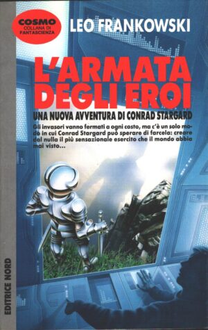 L'armata degli eroi di Frankowski, Leo - Cosmo n. 256 ed. Nord