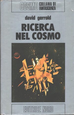 Ricerca nel cosmo di David Gerrold - Cosmo n. 46 (Argento) ed. Nord