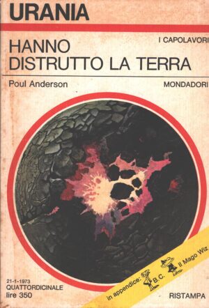 Hanno distrutto la terra di Poul Anderson - Urania n. 610 (I Capolavori) ed. Mondadori