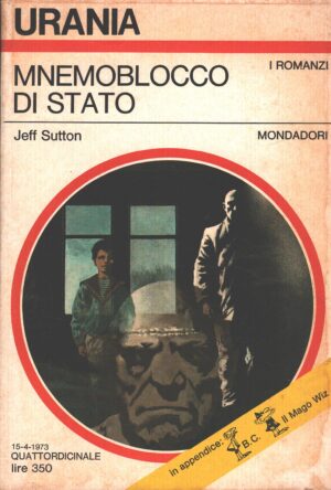Mnemoblocco di stato di Jeff Sutton - Urania n. 616 (I Romanzi) ed. Mondadori