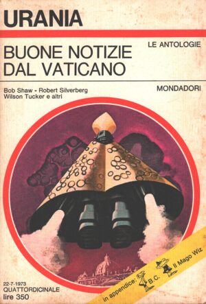 Buone notizie dal Vaticano di AA. VV. - Urania n. 623 (Le Antologie) ed. Mondadori