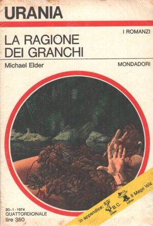 La ragione dei granchi di Michael Elder - Urania n. 636 (I Romanzi) ed. Mondadori
