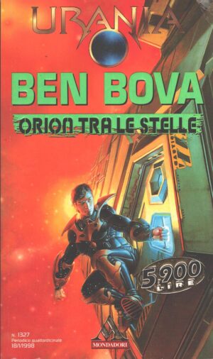 Orion tra le stelle di Ben Bova - Urania n. 1327 ed. Mondadori