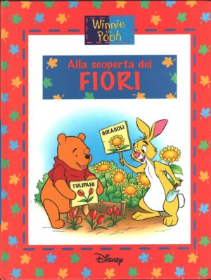 Winnie The Pooh - Alla scoperta dei fiori di Walt Disney ed. De Agostini