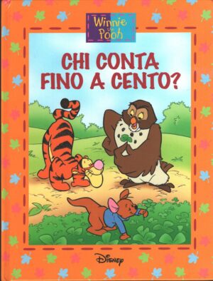 Winnie The Pooh - Chi conta fino a cento? di Walt Disney ed. De Agostini