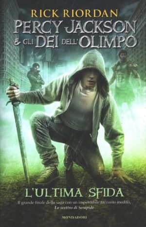 L'ultima sfida - Percy Jackson e gli dei dell'Olimpo di Riordan, Rick ed. Mondadori