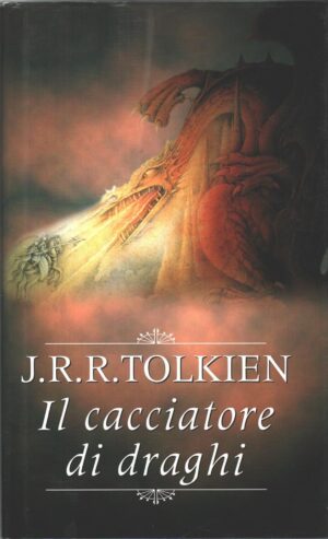 Il cacciatore di draghi di J.R.R. Tolkien ed. Mondolibri