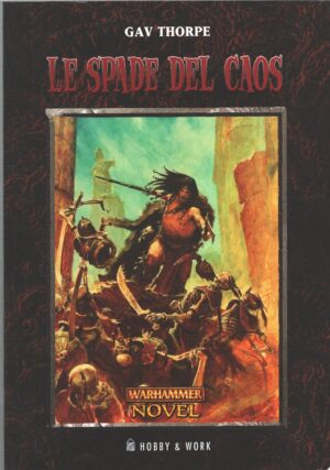 Le spade del caos - Warhammer Novel di Thorpe, Gav ed. Hobby & Work