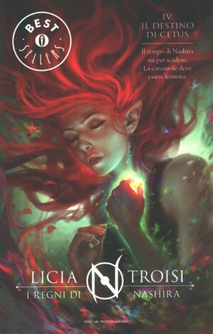 Il destino di Cetus - I regni di Nashira vol. 4 di Troisi, Licia ed. Mondadori