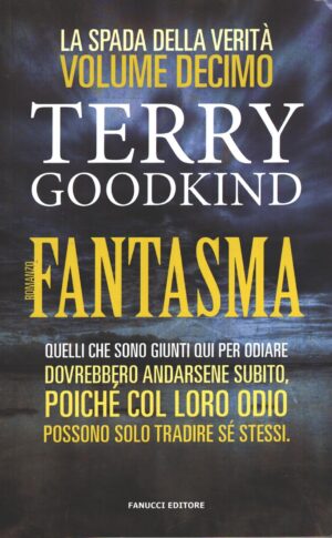 Fantasma - La spada della verità vol. 10 di Goodkind, Terry ed. Fanucci