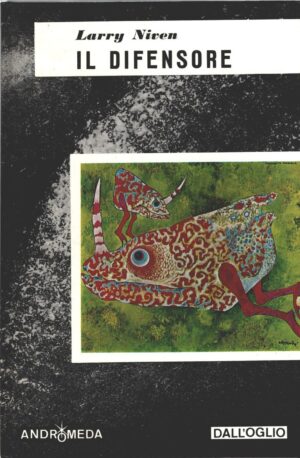 Il difensore di Larry Niven - Andromeda n. 16 ed. Dall'Oglio (Prima edizione 1975)