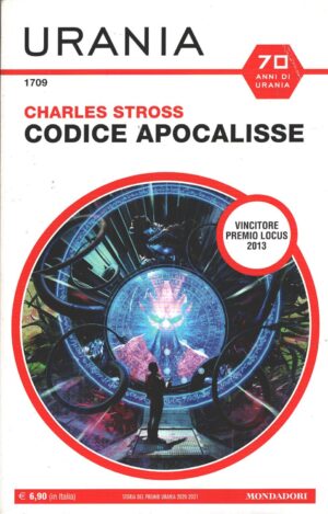 Codice Apocalisse di Charles Stross - Urania n. 1709 (70 anni di Urania) ed. Mondadori