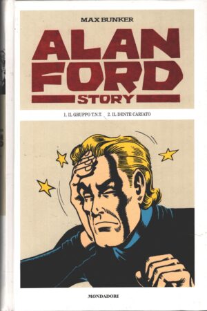Alan Ford Story 1: Il gruppo T.N.T. - Il dente cariato di Max Bunker ed. Mondadori