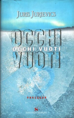 Occhi vuoti di Jurjevics, Juris ed. Sonzogno