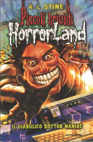 Il diabolico dottor Maniac - Horrorland vol. 5 di Stine, Robert L. ed. Mondadori