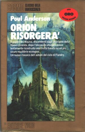 Orion risorgerà di Poul Anderson - Cosmo Oro n. 93 ed. Nord