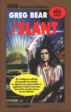 Slant di Bear, Greg - Cosmo Oro n. 171 ed. Nord