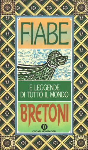 Fiabe bretoni - Fiabe e leggende di tutto il mondo a cura di E. Ackermann ed. Mondadori