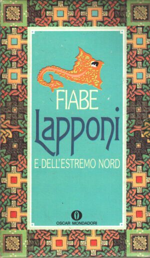 Fiabe Lapponi e dell'estremo Nord (2 volumi) a cura di Bruno Berni ed. Mondadori