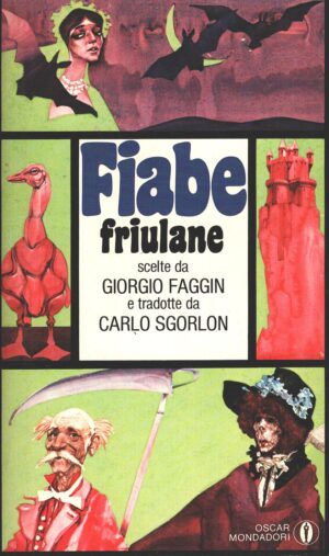 Fiabe friulane e della Venezia Giulia scelte da Faggin, Giorgio ed. Mondadori