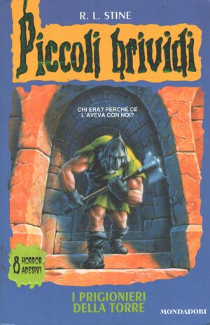 Piccoli Brividi n. 27: I prigionieri della torre di Stine, Robert L. ed. Mondadori - Senza Adesivi