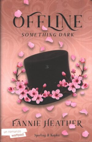 Something dark - Offline vol. 1 di Heather, Fannie ed. Sperling & Kupfer