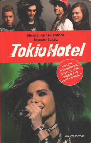 Tokio Hotel di Fuchs-Gamböck, Michael ed. Fanucci