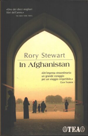 In Afghanistan di Stewart, Rory ed. TEA