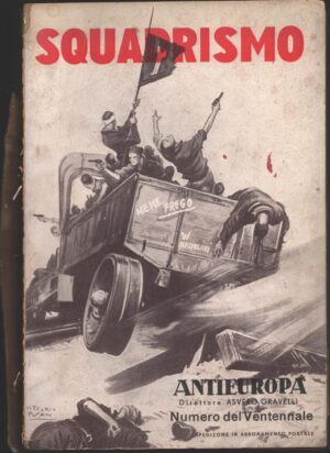 Antieuropa. Numero dedicato allo Squadrismo. Numero del Ventennale di AA.VV. ed. Nuova Europa Roma