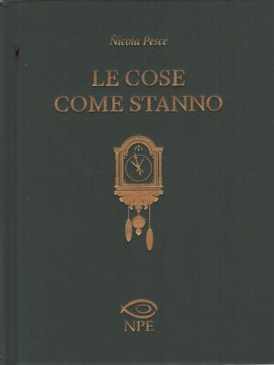 Le cose come stanno di Nicola Pesce ed. Edizioni NPE