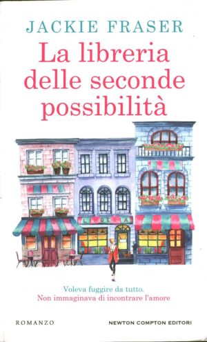 La libreria delle seconde possibilità di Fraser, Jackie ed. Newton Compton
