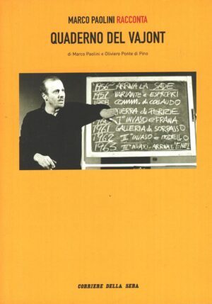 Quaderno del Vajont di Marco Paolini ed. Corriere della sera