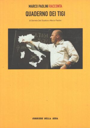 Quaderno dei Tigi di Marco Paolini ed. Corriere della Sera