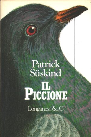 Il piccione di Suskind, Patrick ed. Longanesi