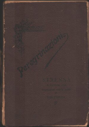 Peregrinazioni - Strenna a favore dei danneggiati dall'incendio di Valfurva ed. Pietro Confalonieri 1899