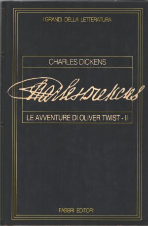 Le avventure di Oliver Twist vol. 2 di Charles Dickens - I Grandi della Letteratura n. 13 ed. Fabbri
